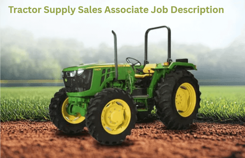 Tractor Supply Sales Associate Job Description An In-Depth Overview Tractor Supply Sales Associate Job Description